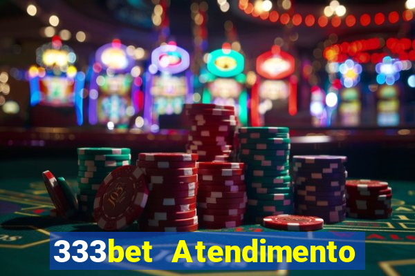 333bet Atendimento ao Cliente